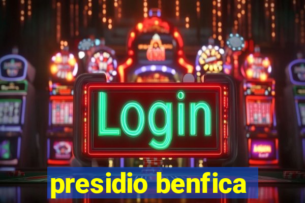presidio benfica